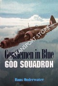 Gentlemen in Blue - The History of No. 600 (City of London) Squadron Royal Auxiliary Air Force and No. 600 (City of London) Squadron Association 1925 - 1995 by ONDERWATER, Hans